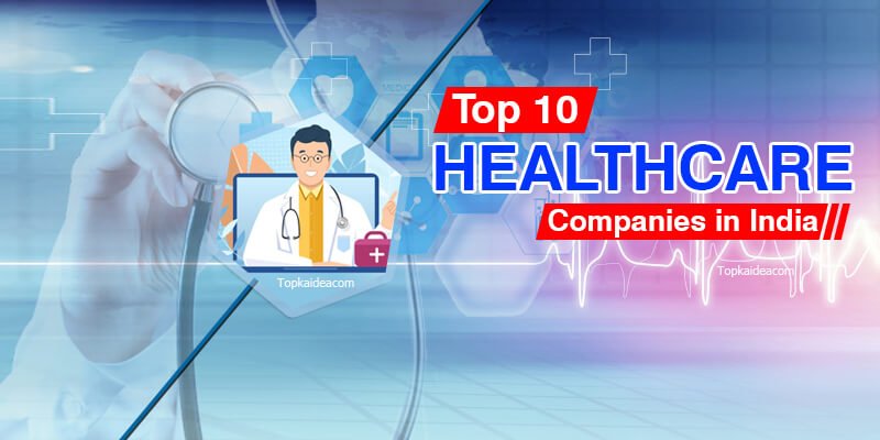 Top healthcare company India