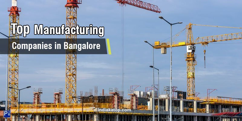 Top manufacturing companies in Bangalore