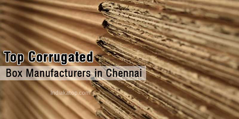 Corrugated box manufacturers in Chennai