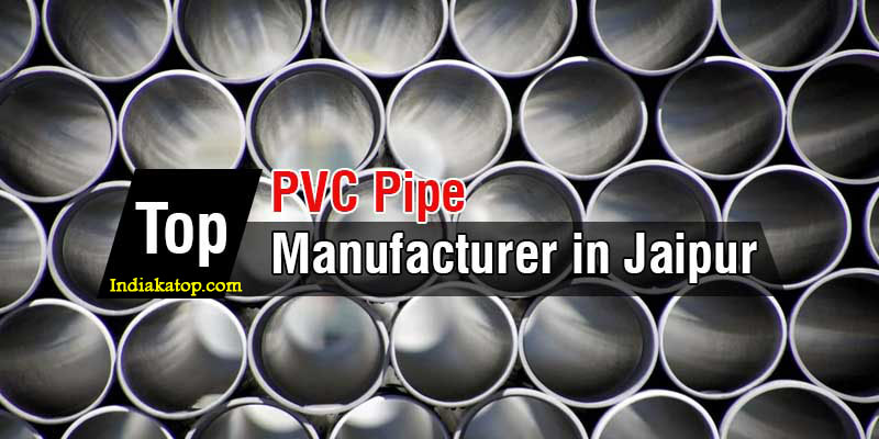 PVC Pipe Manufacturing Company in Jaipur